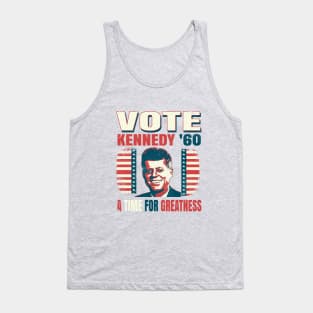 Vintage Style Election Campaign Voting Poster John F. Kennedy 1960 "A Time For Greatness" Tank Top